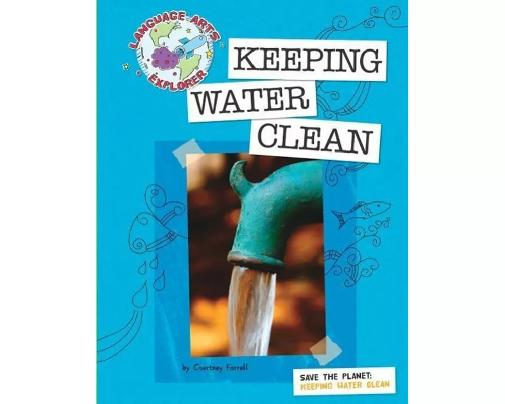 Save the Planet: Keeping Water Clean