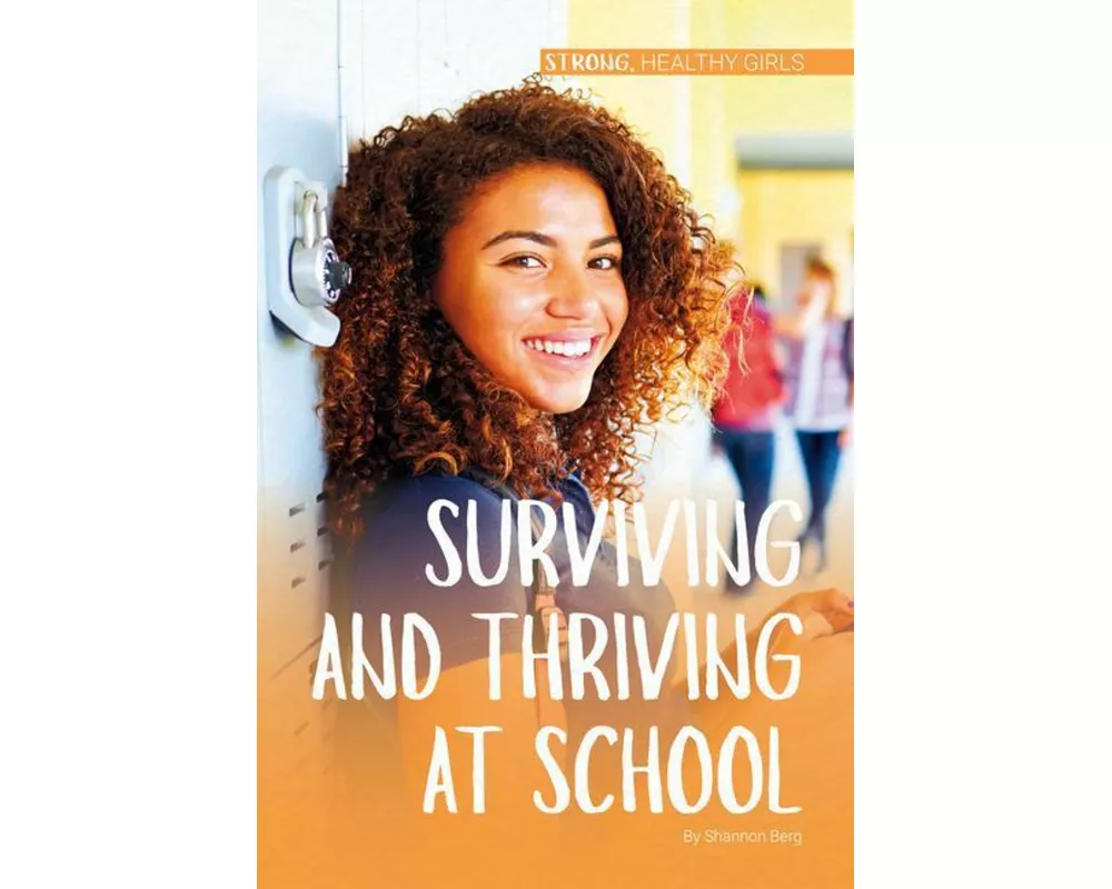 Surviving and Thriving at School