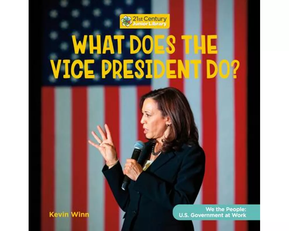 What Does the Vice President Do?