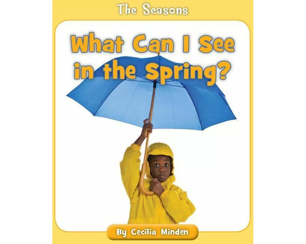 What Can I See in the Spring?