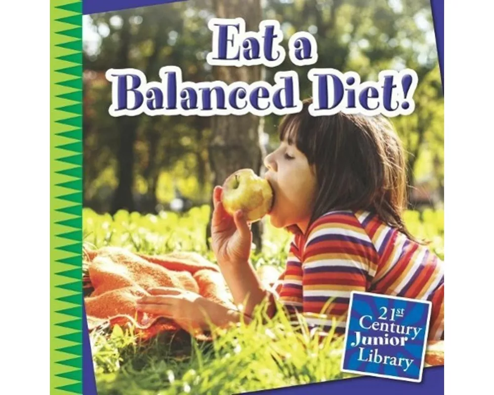 Eat a Balanced Diet!