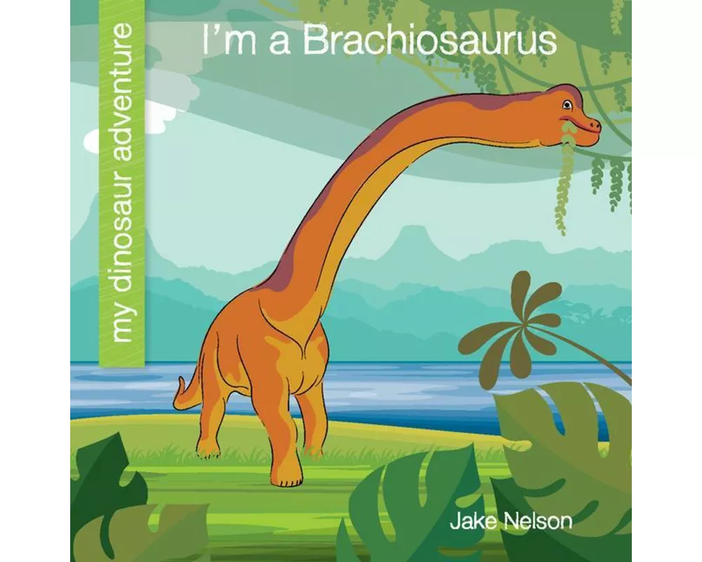 I'm a Brachiosaurus