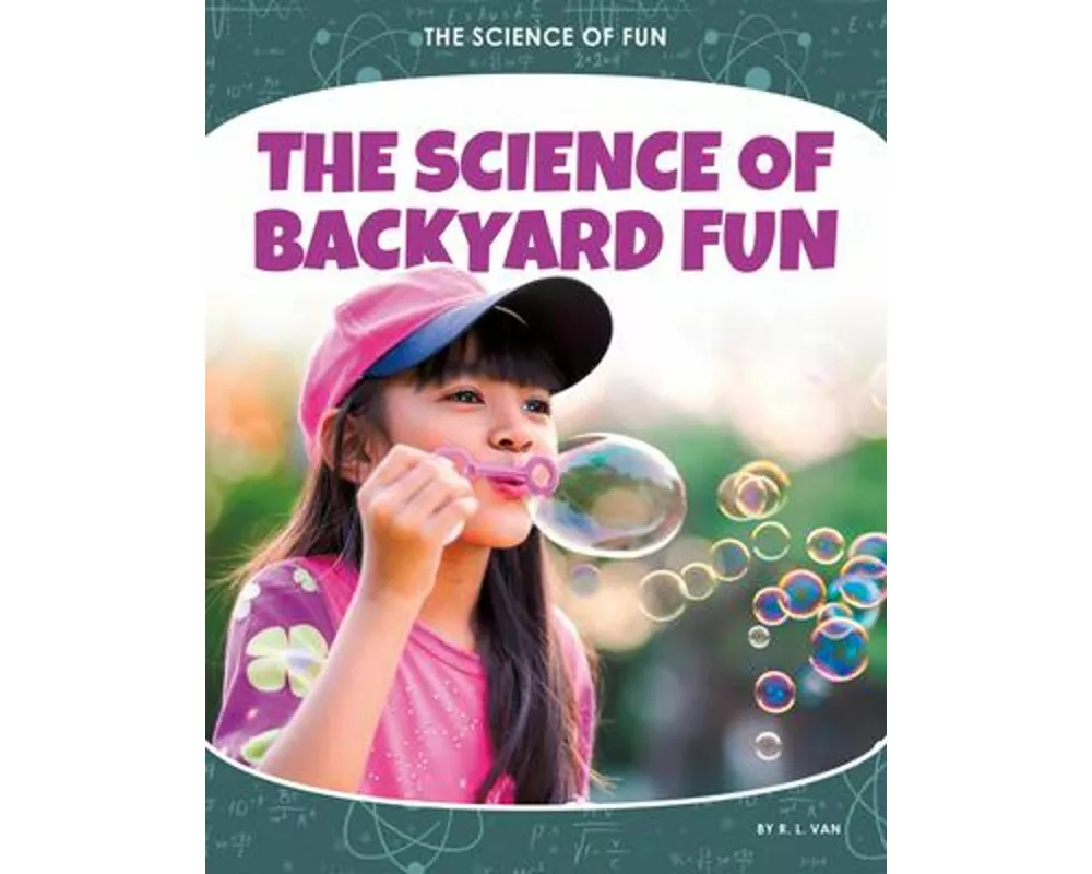 Science of Backyard Fun