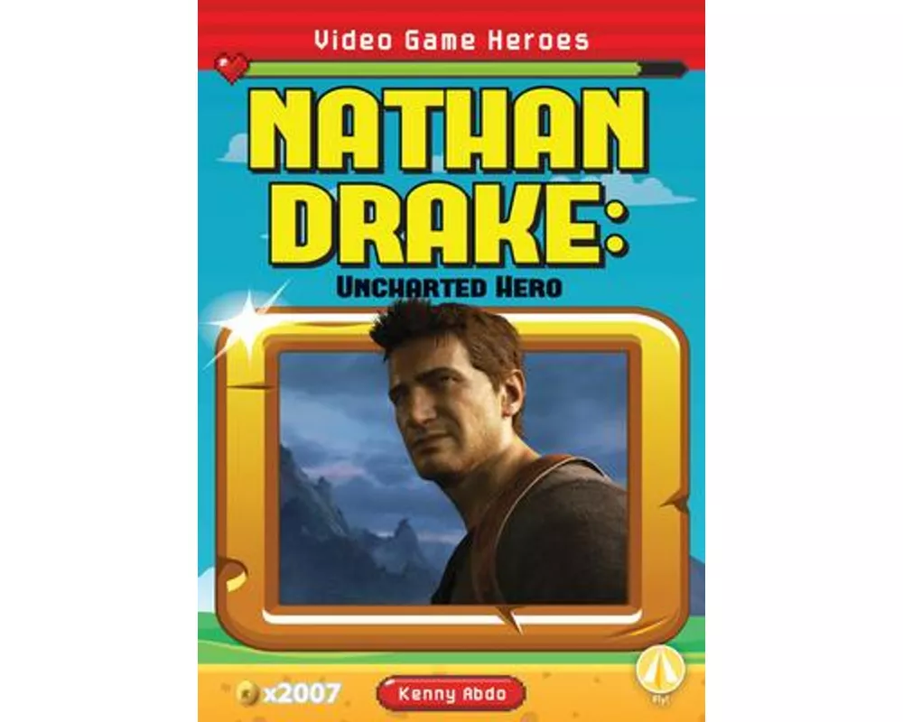 Nathan Drake: Uncharted Hero