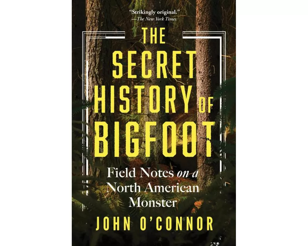 The Secret History of Bigfoot