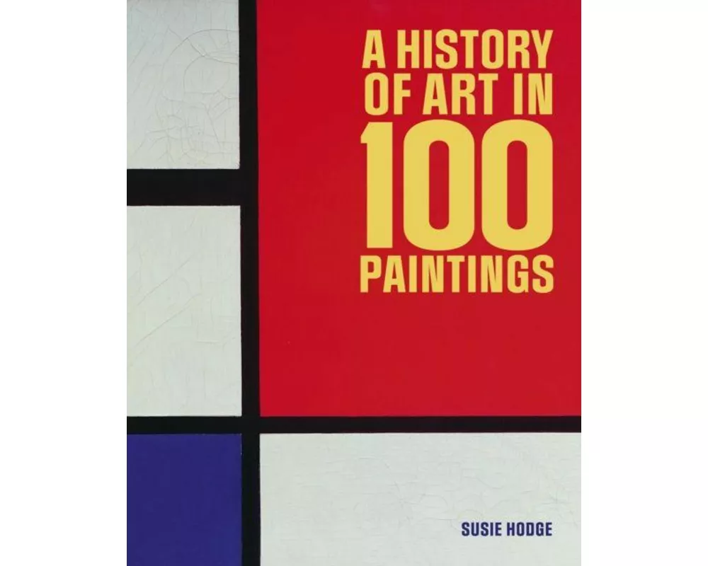 History of Art in 100 Paintings