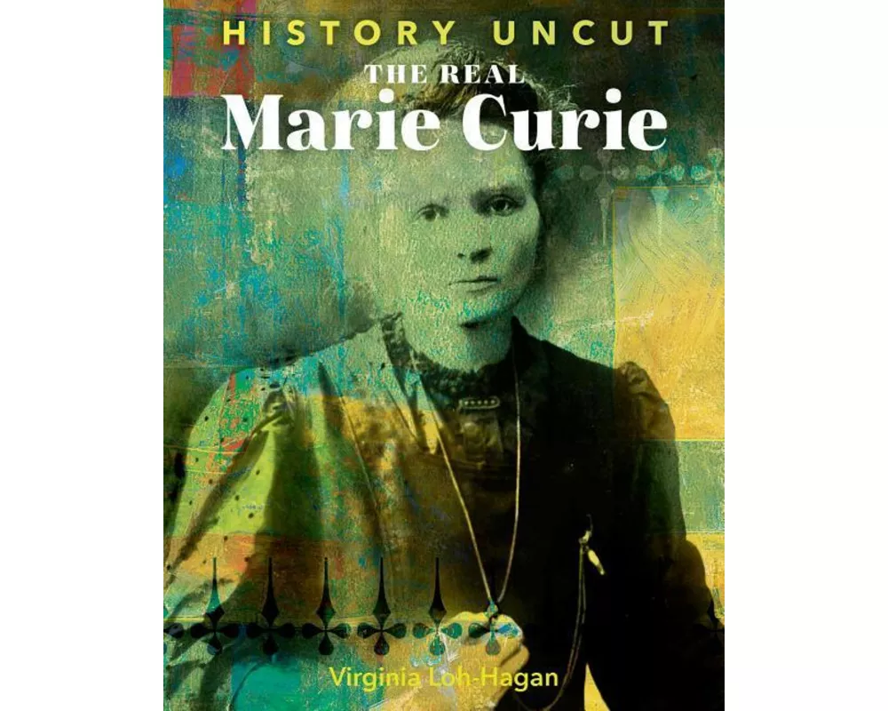 The Real Marie Curie