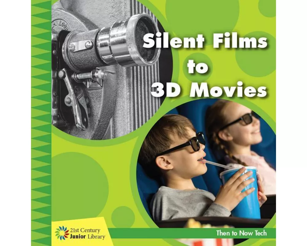 Silent Films to 3D Movies