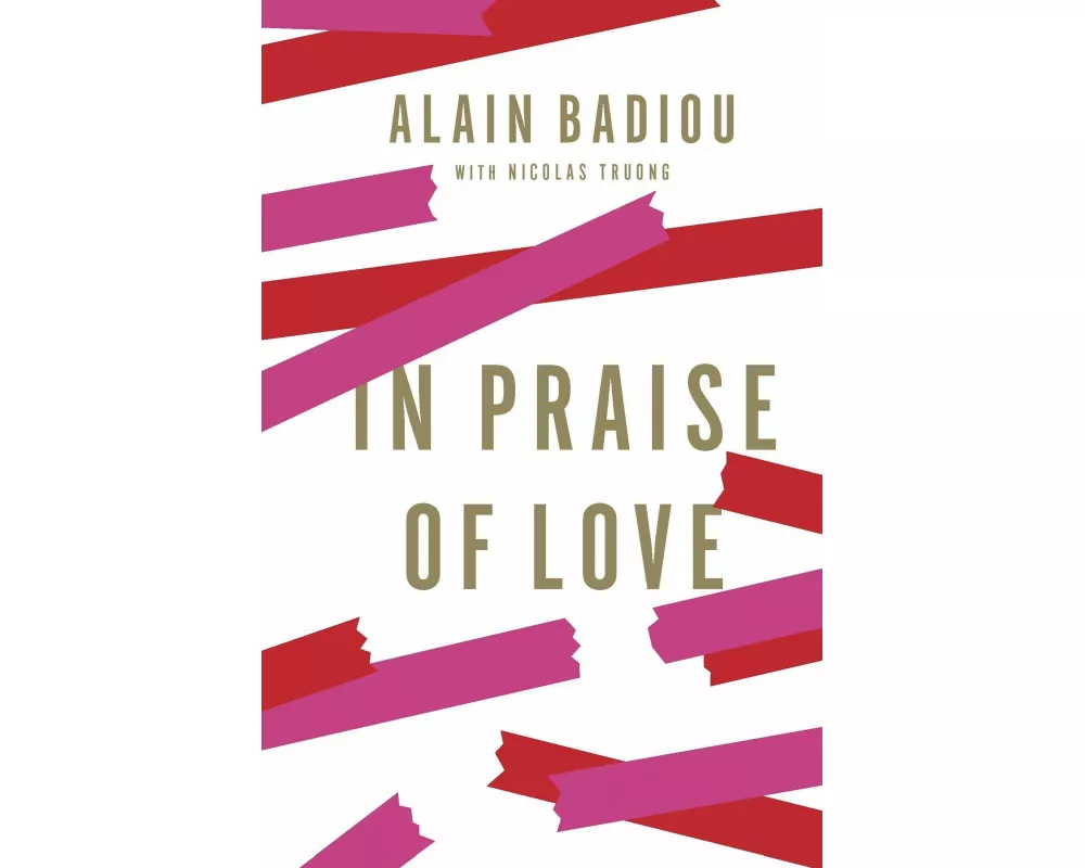 In Praise of Love