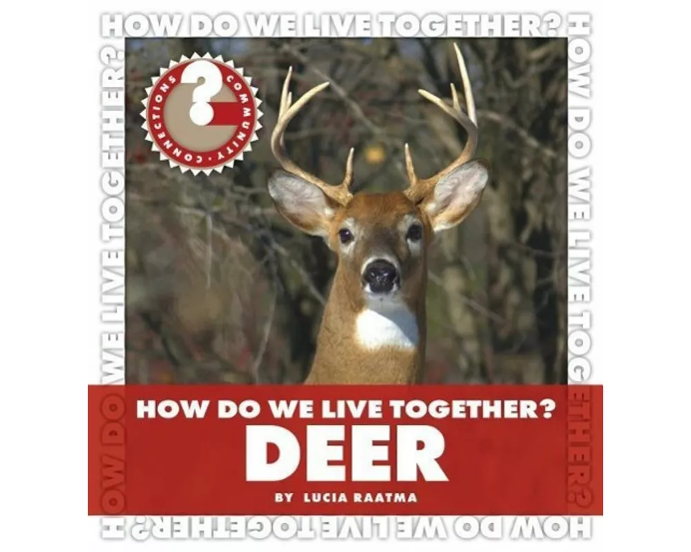 How Do We Live Together? Deer