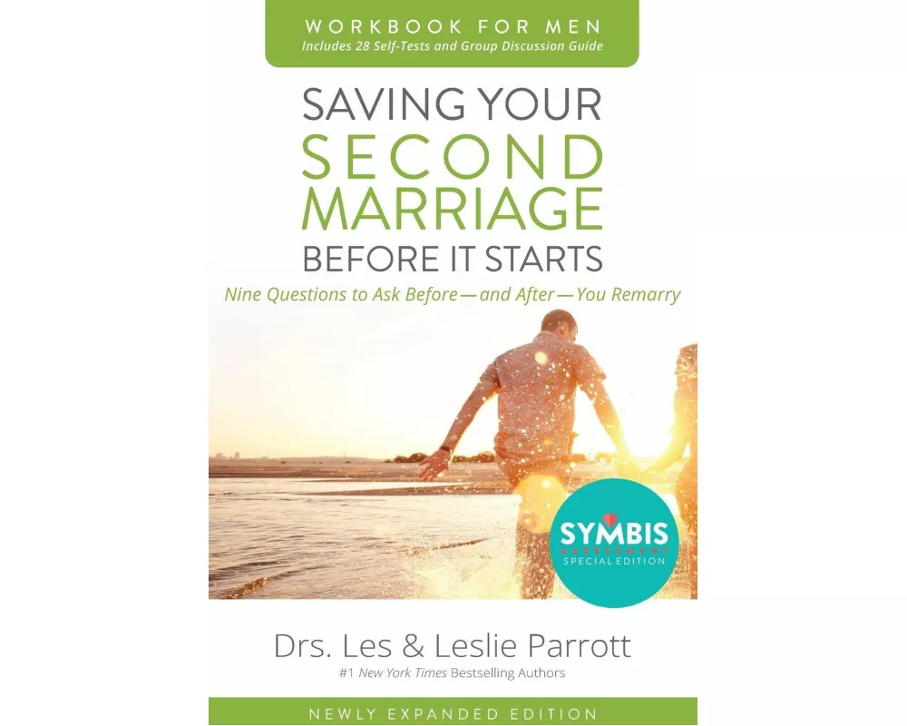 The Saving Your Second Marriage Before It Starts Workbook for Men Updated