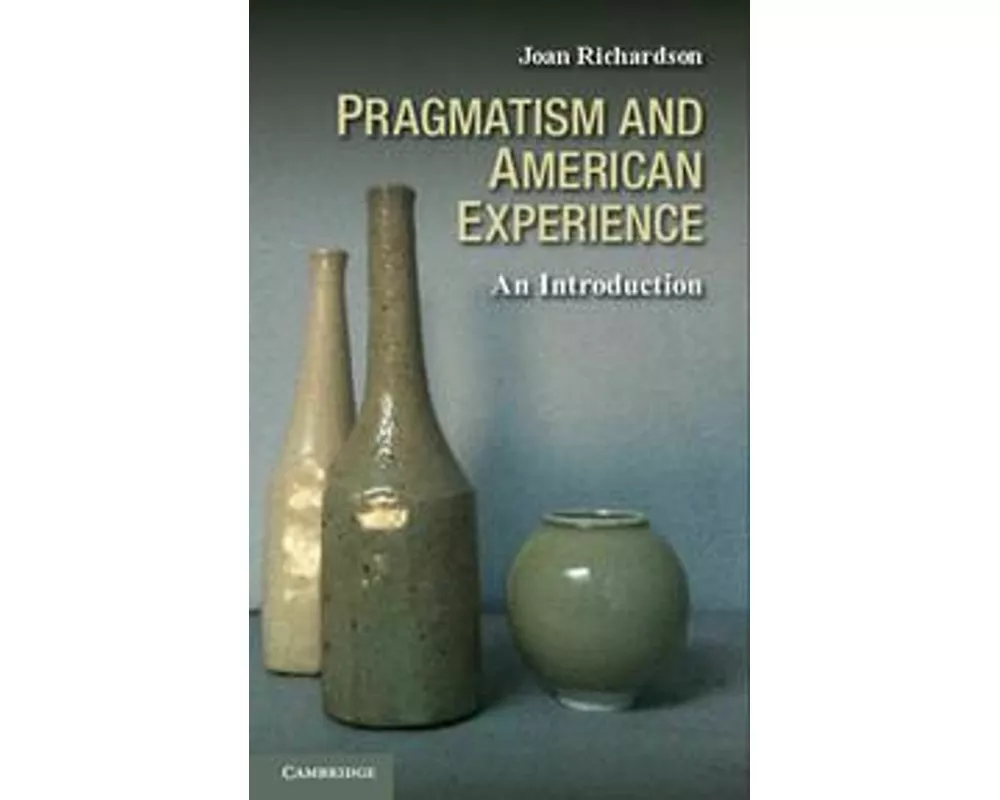 Pragmatism and American Experience