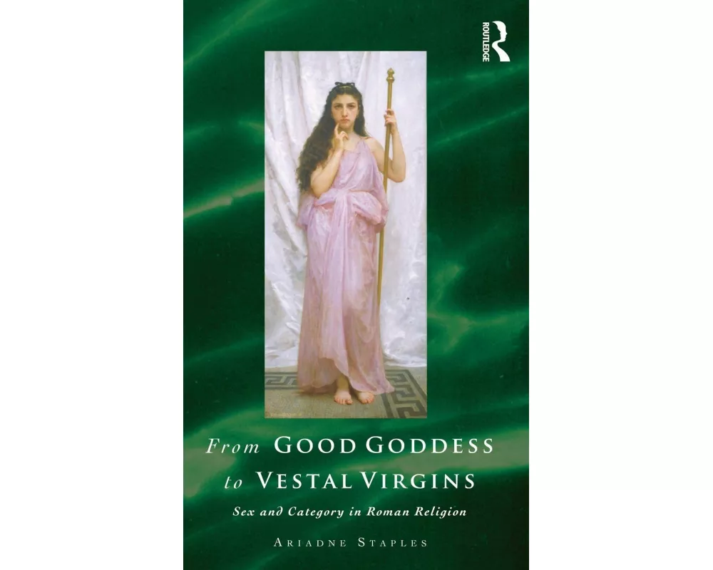 From Good Goddess to Vestal Virgins