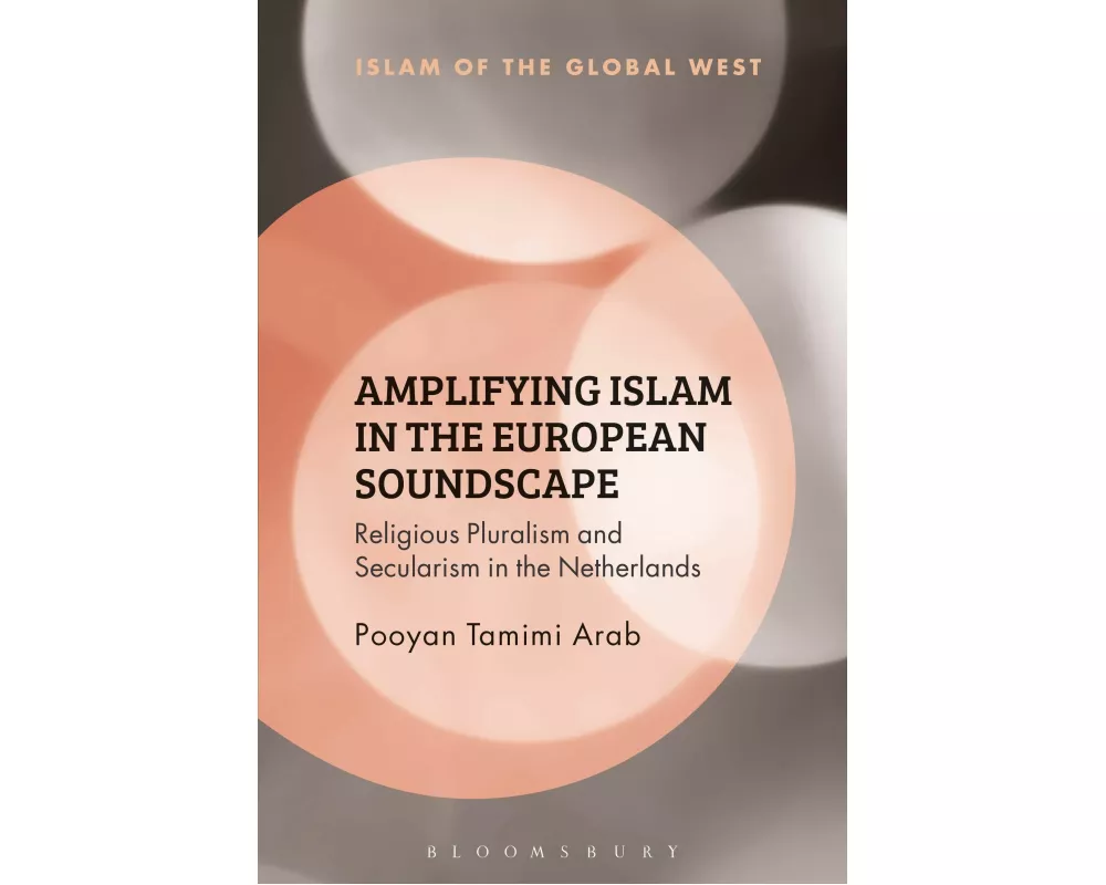 Amplifying Islam in the European Soundscape