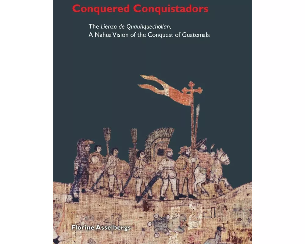 Conquered Conquistadors