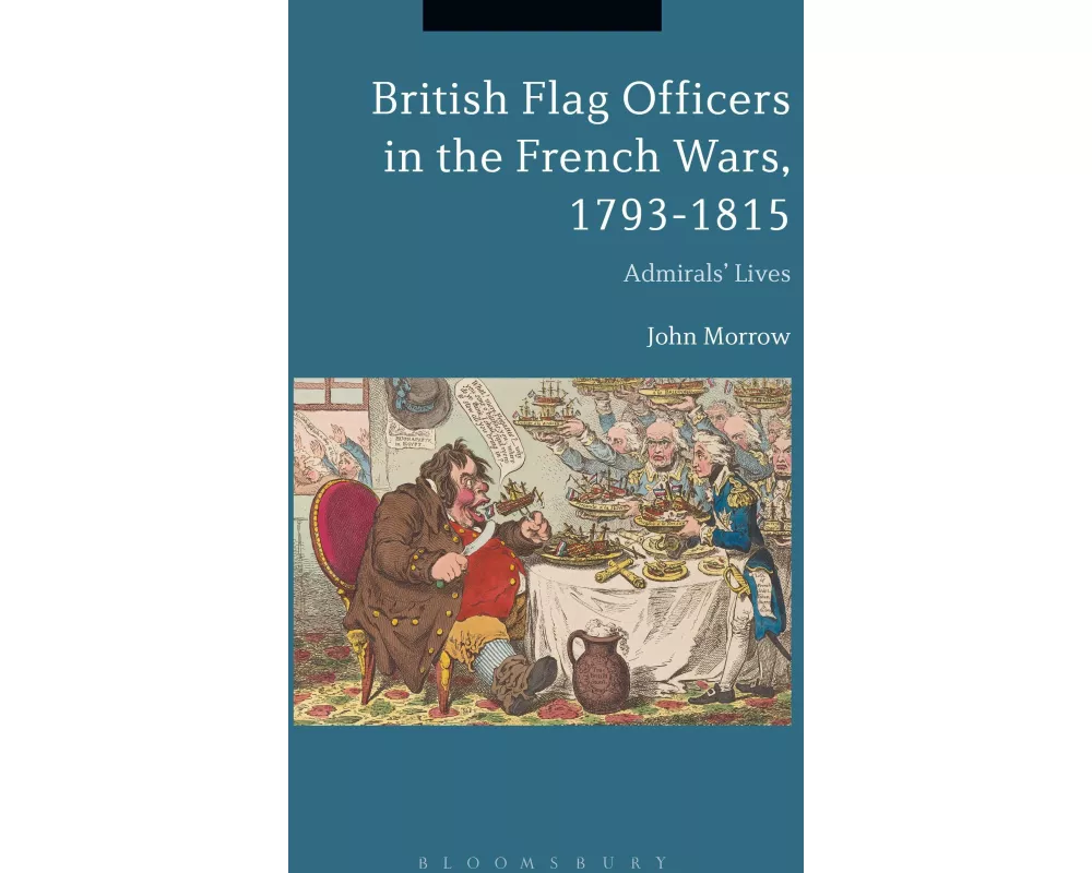British Flag Officers in the French Wars, 1793-1815
