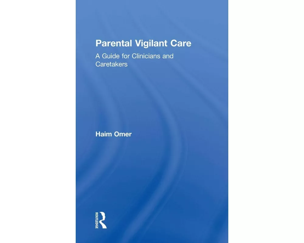 Parental Vigilant Care