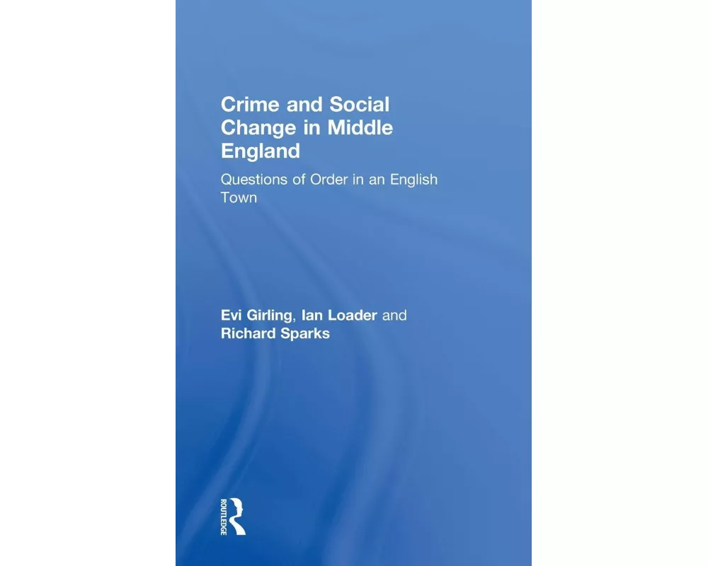 Crime and Social Change in Middle England