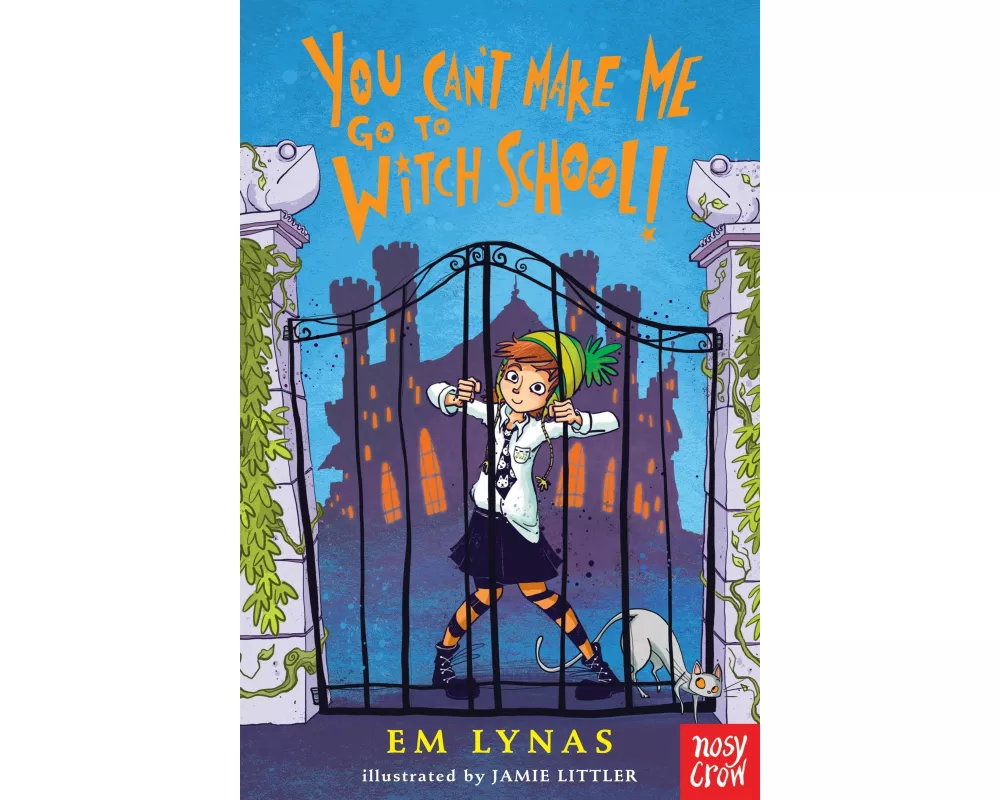 You Can't Make Me Go To Witch School!