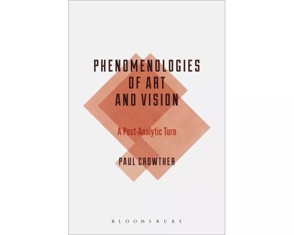 Phenomenologies of Art and Vision