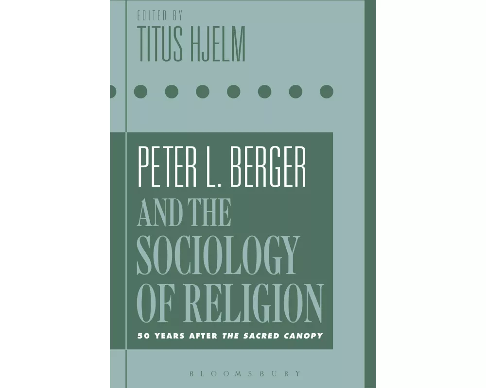 Peter L. Berger and the Sociology of Religion