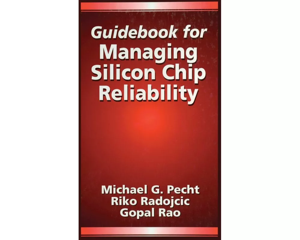 Guidebook for Managing Silicon Chip Reliability
