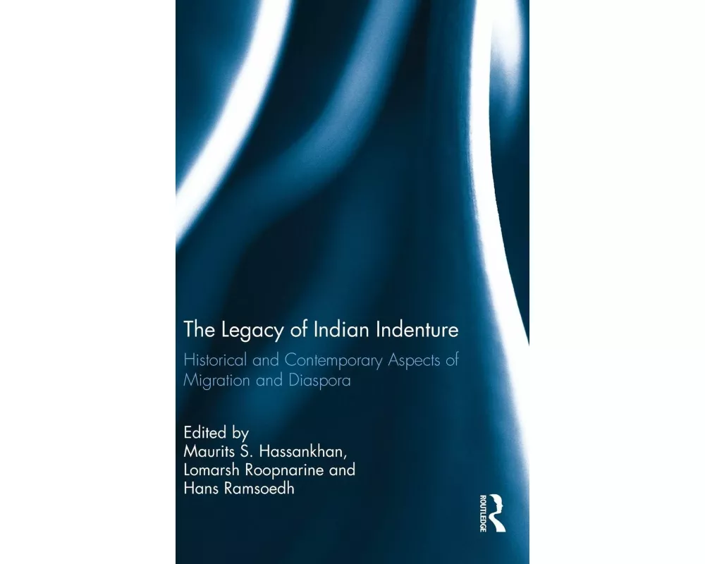 The Legacy of Indian Indenture