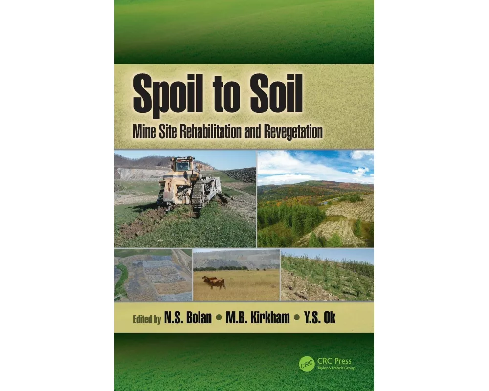 Spoil to Soil: Mine Site Rehabilitation and Revegetation