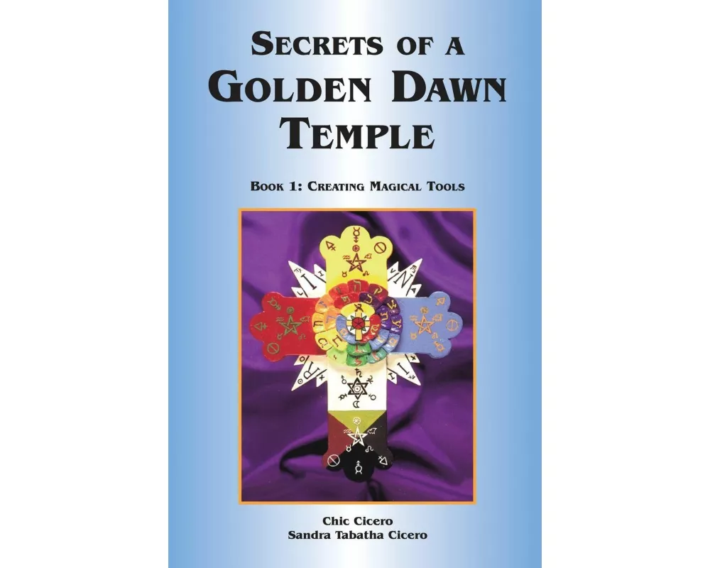 Secrets Of A Golden Dawn Temple