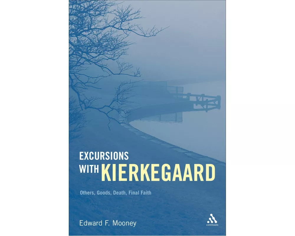 Excursions with Kierkegaard