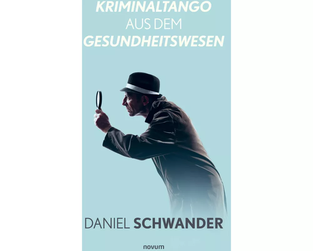 Kriminaltango aus dem Gesundheitswesen
