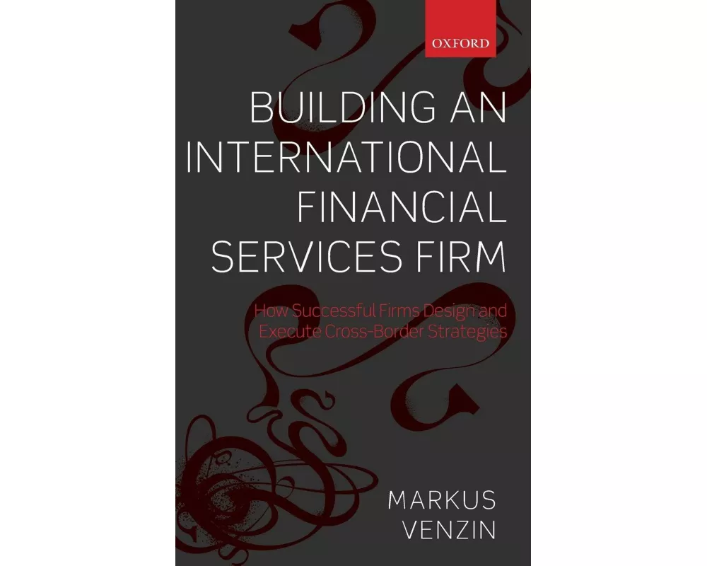 Building an International Financial Services Firm