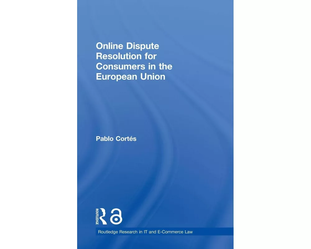 Online Dispute Resolution for Consumers in the European Union