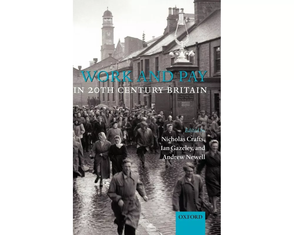 Work and Pay in Twentieth-Century Britain