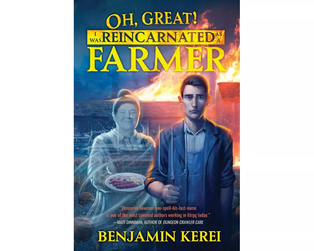 Oh, Great! I Was Reincarnated as a Farmer (Unorthodox Farming, Book 1)