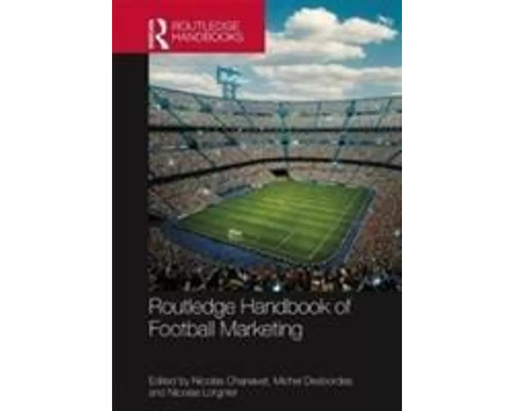 Routledge Handbook of Football Marketing