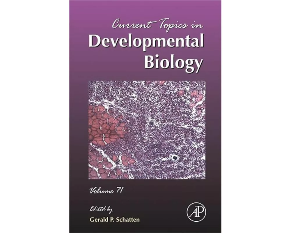Current Topics in Developmental Biology: Volume 71