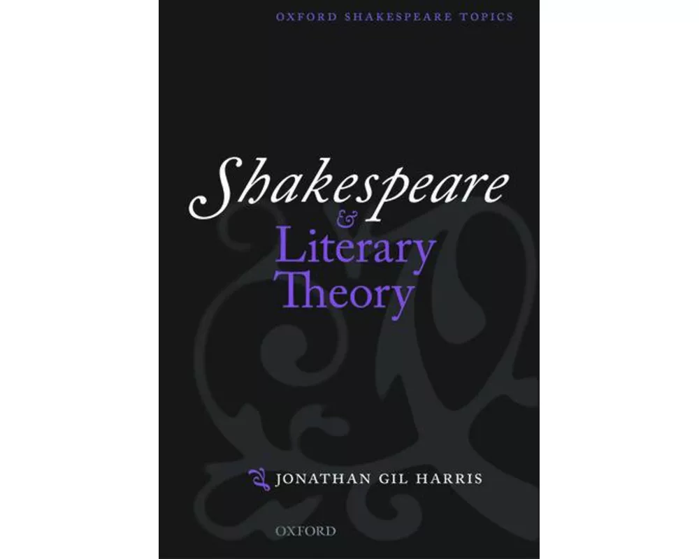 Shakespeare and Literary Theory