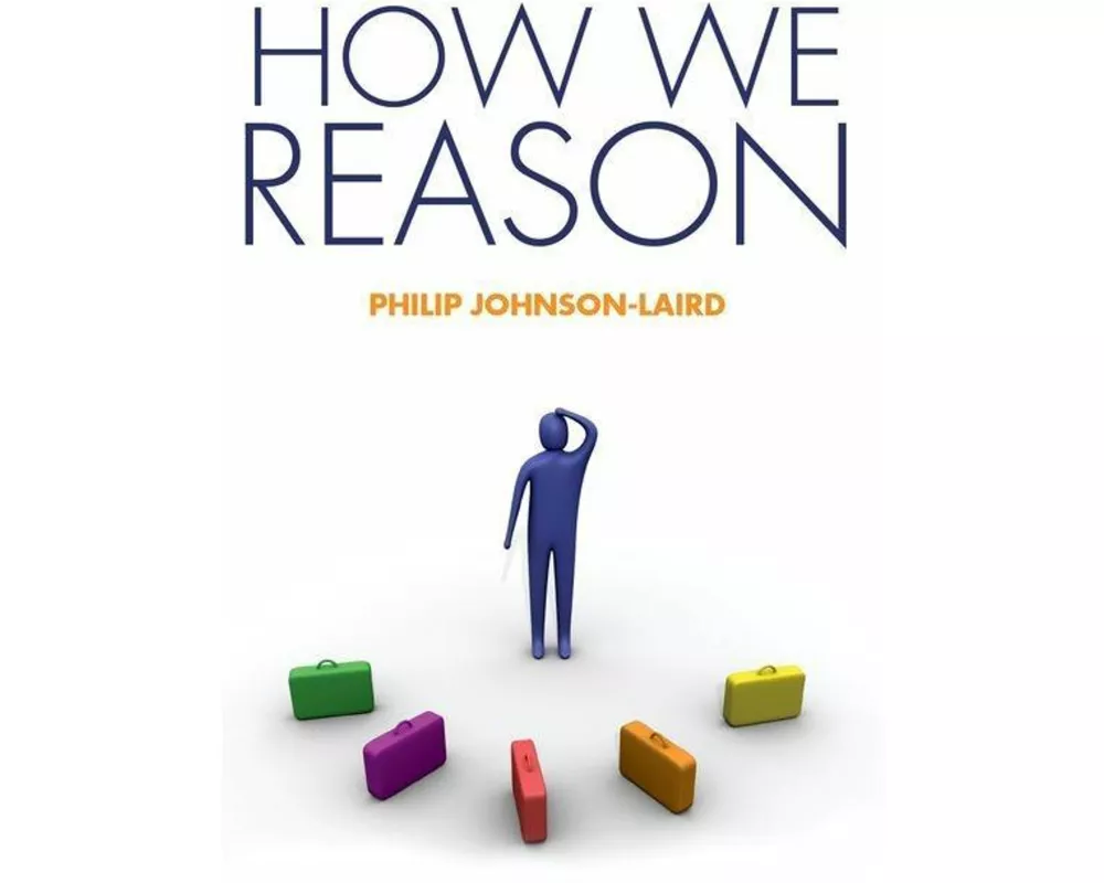 How We Reason