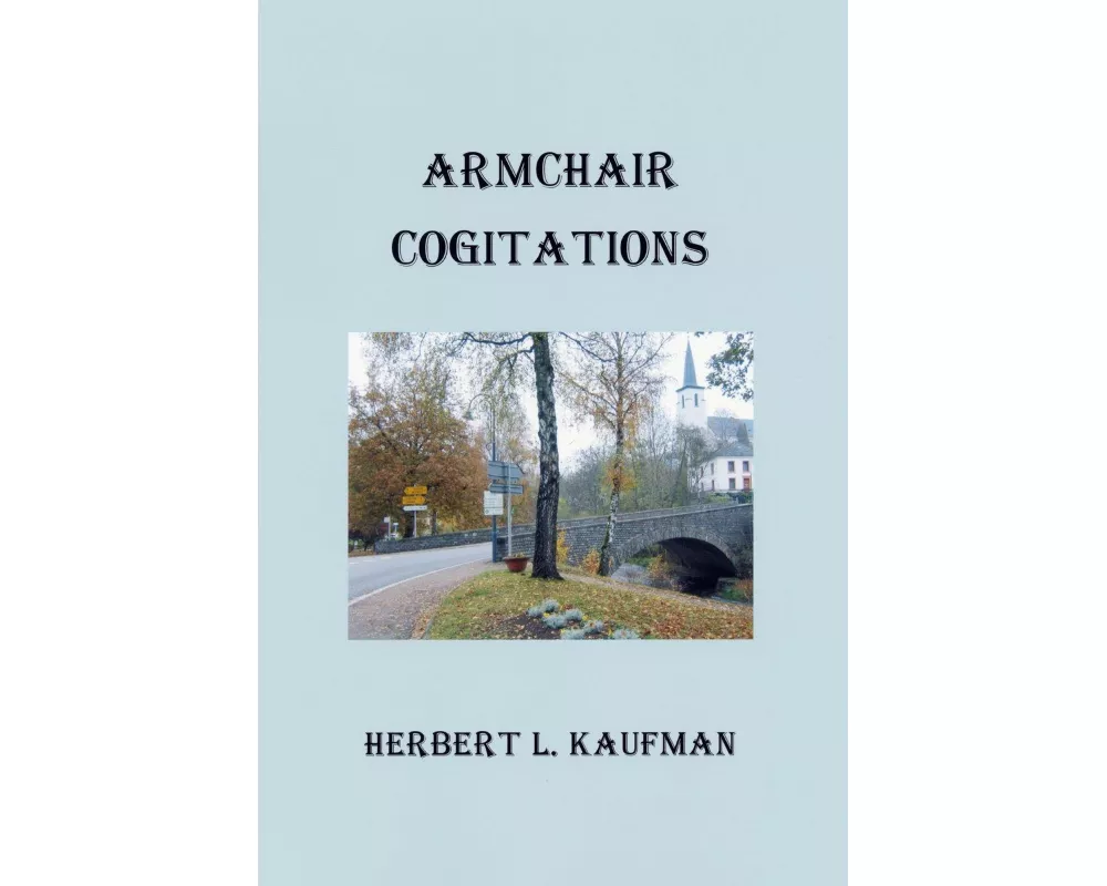 Armchair Cogitations