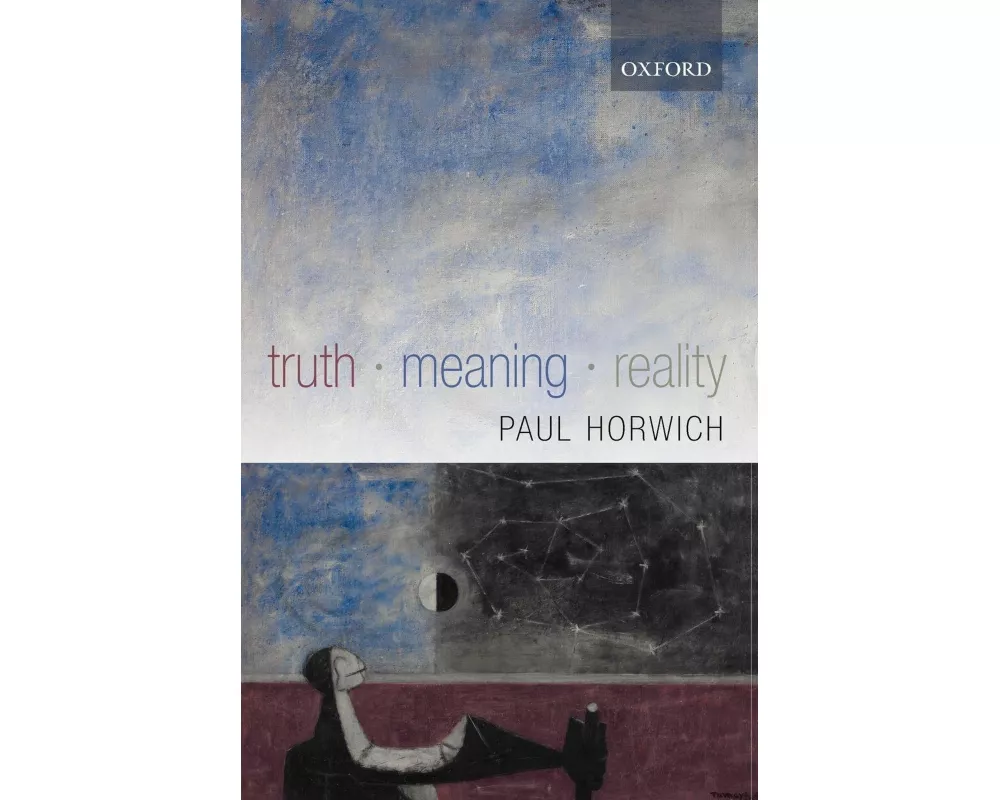 Truth -- Meaning -- Reality