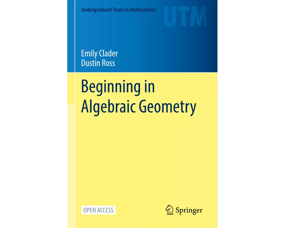 Beginning in Algebraic Geometry