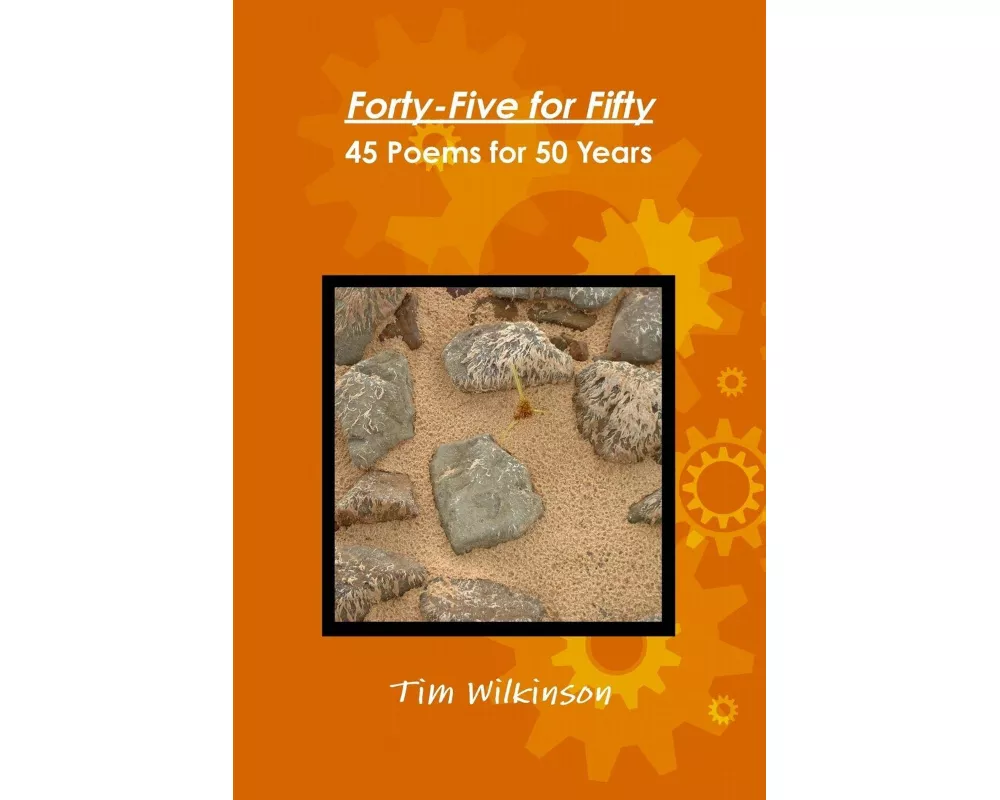 Forty-Five for Fifty - 45 Poems for 50 Years