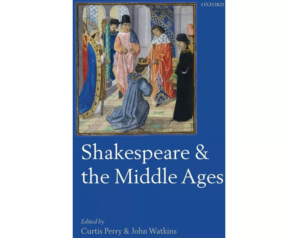 Shakespeare and the Middle Ages