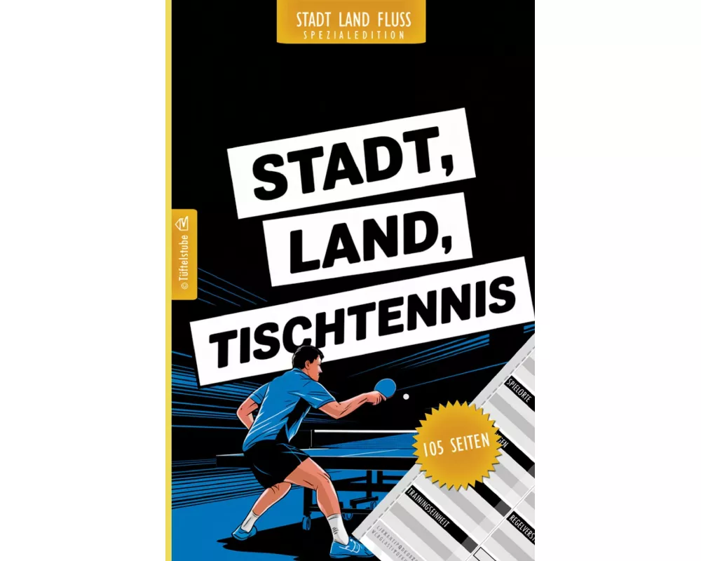 Stadt, Land, Tischtennis - 105 Seiten - Stadt-Land-Fluss-Spezialedition für Tischtennisspieler