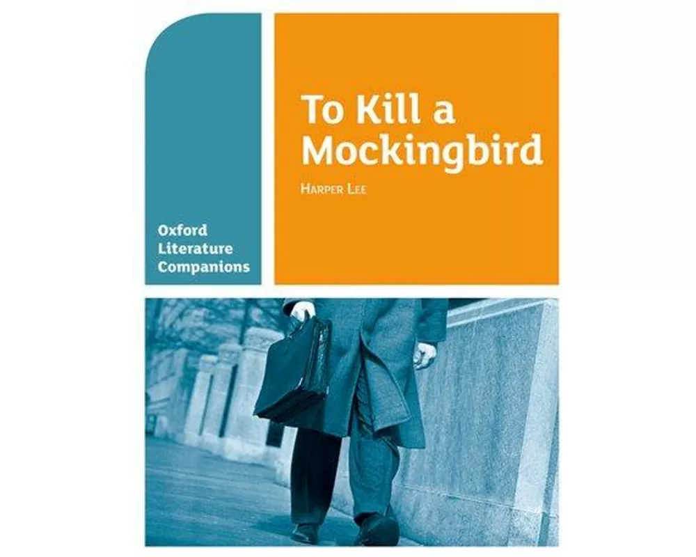 Oxford Literature Companions: To Kill a Mockingbird
