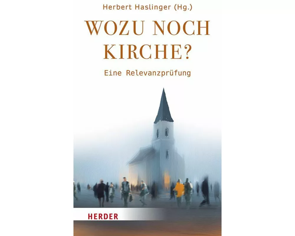 Wozu noch Kirche?