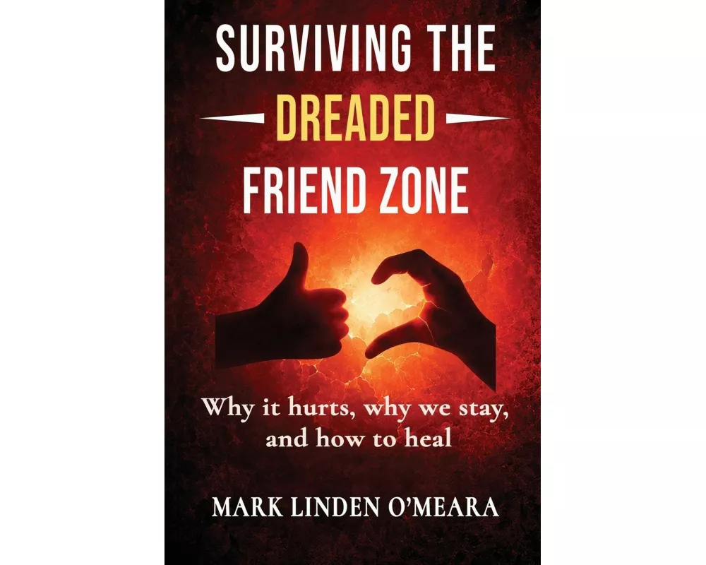 Surviving the Dreaded Friend Zone