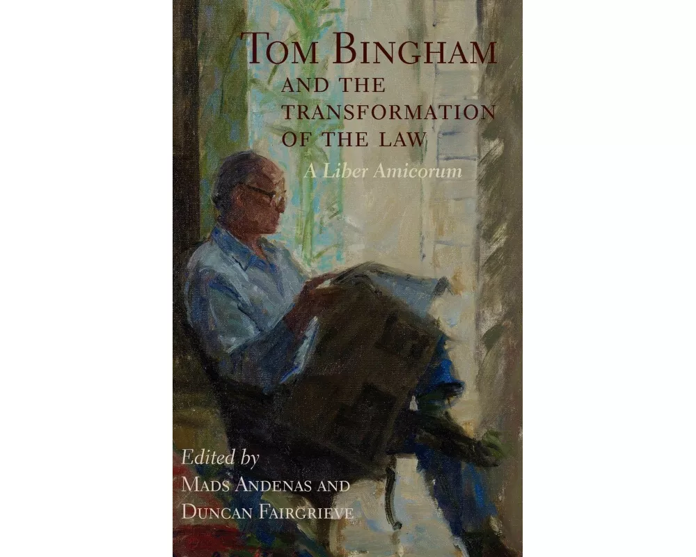 Tom Bingham and the Transformation of the Law