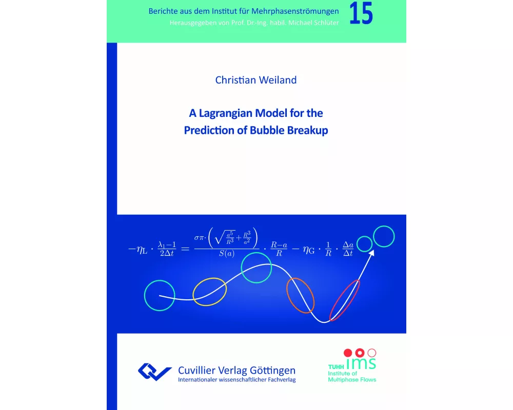 A Lagrangian Model for the Prediction of Bubble Breakup (Band 15)